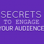 Engage Your Audience