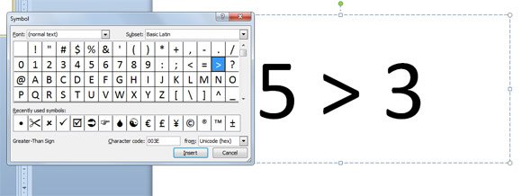 Add A Greater Than Symbol In PowerPoint 2010