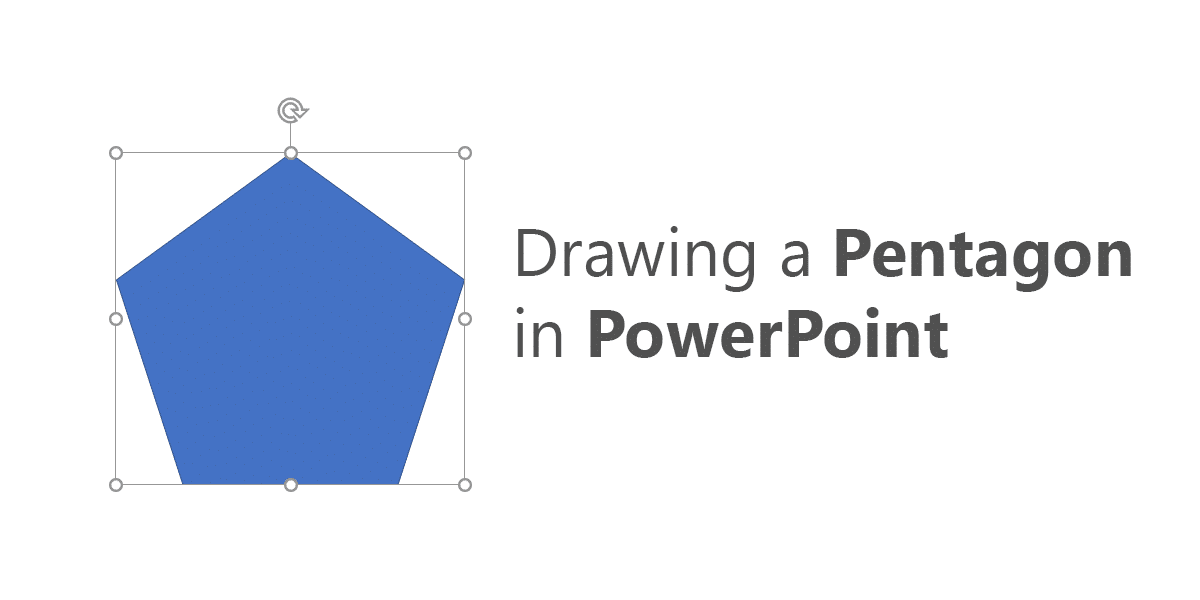 Learn How to Draw a Pentagon Shape in PowerPoint